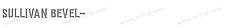 Sullivan Bevel字体转换